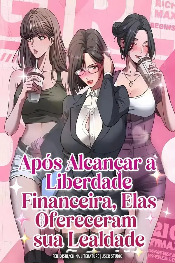 Após Alcançar a Liberdade Financeira, Elas Ofereceram sua Lealdade