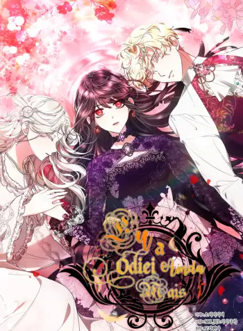 Eu a odiei ainda mais