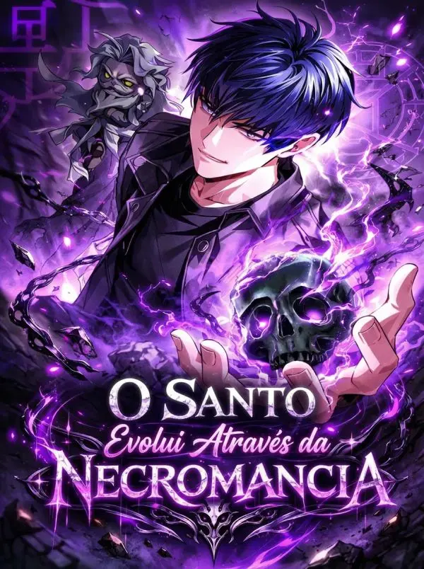O Santo Evolui Através da Necromancia