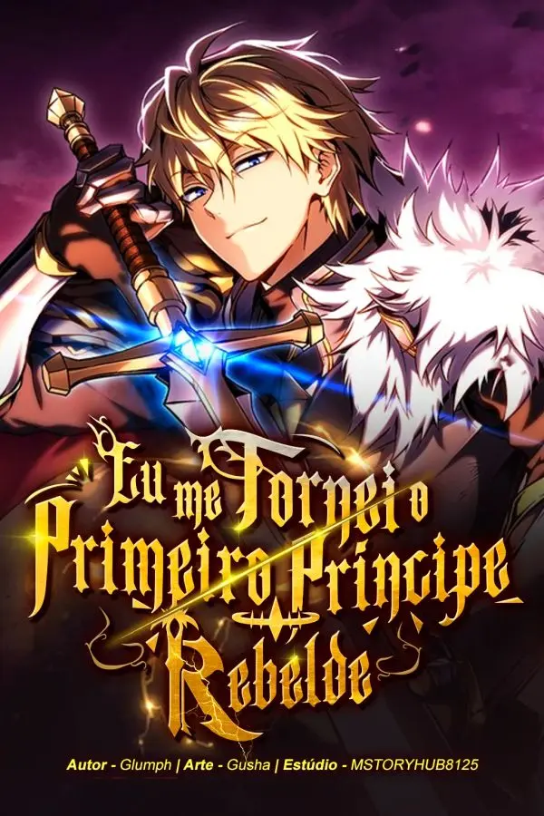 Eu Me Tornei o Primeiro Príncipe Rebelde