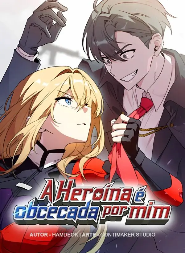 O Herói É Obcecado Por Mim?! - Obcecado pela heroína
